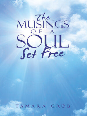 cover image of The Musings of a Soul Set Free